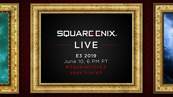 Square Enix 宣布 E3 2019 展前发布会将于 6 月 10 日举办
